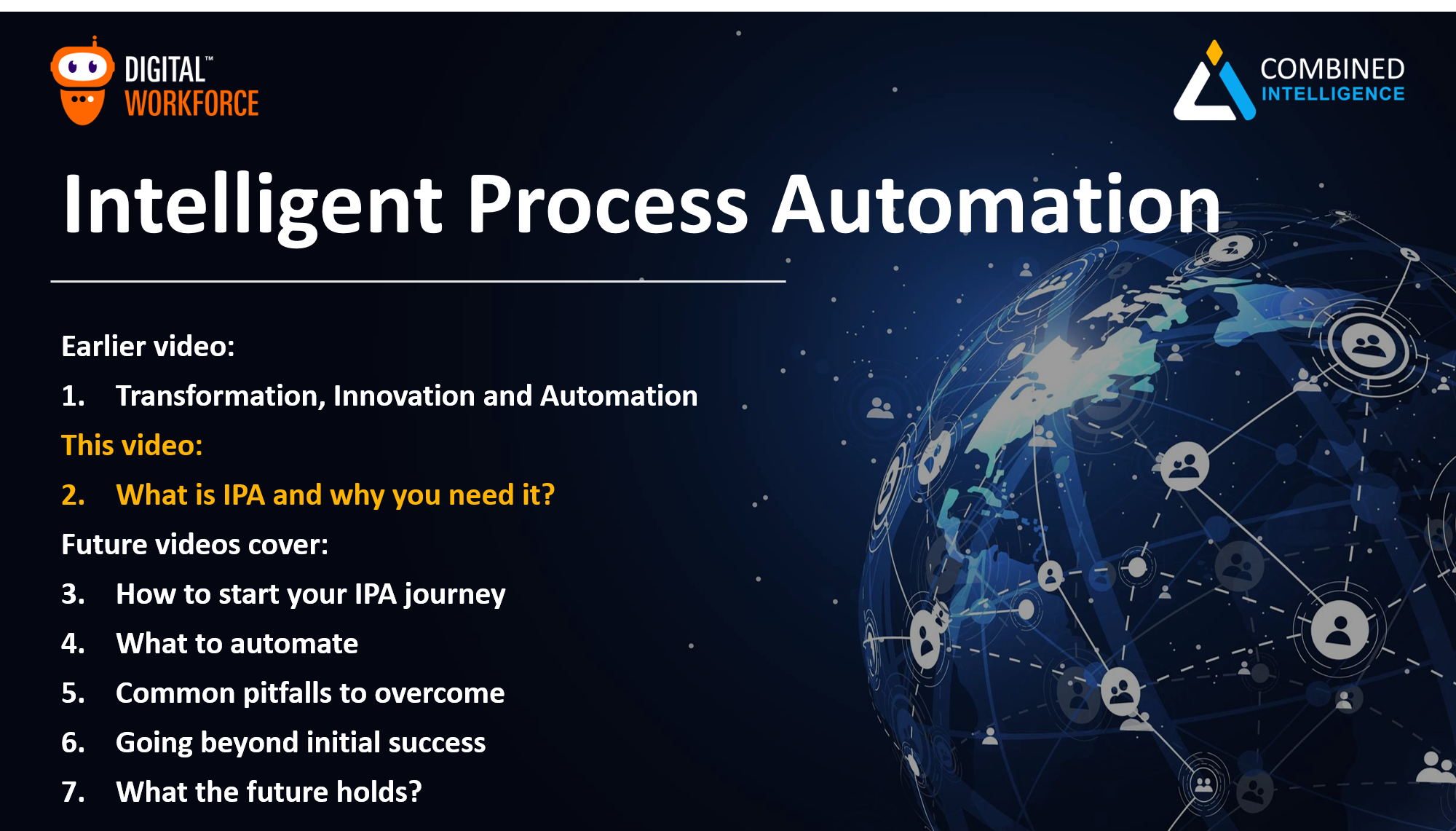 Intelligent Process Automation Video 2 – What is Intelligent Process Automation and why you need it!