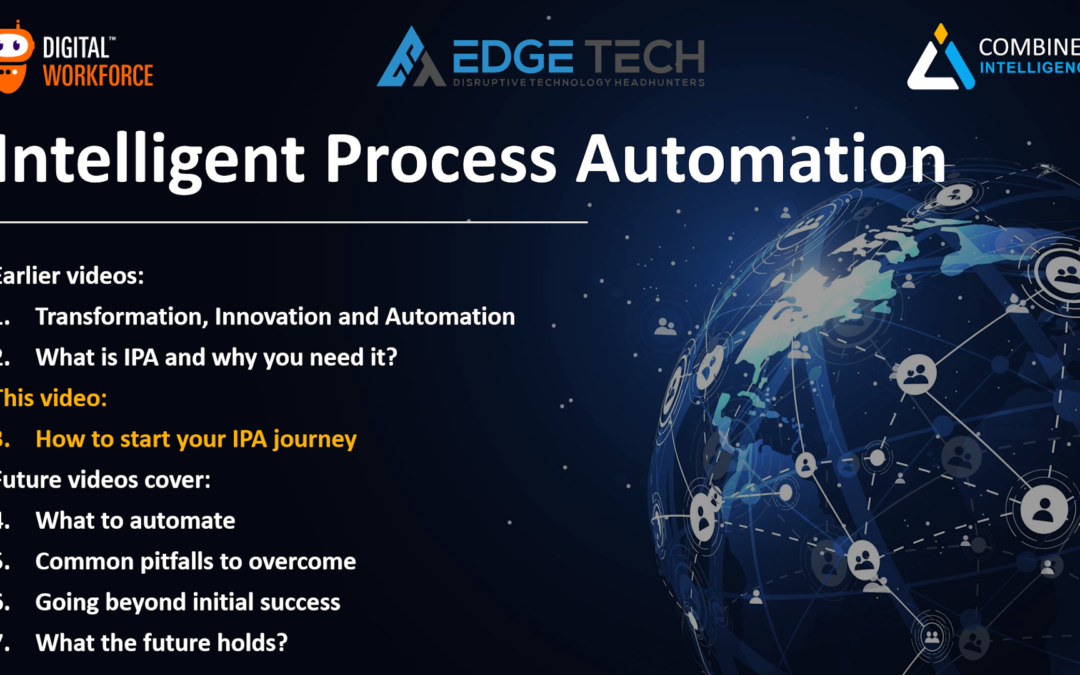 Intelligent Process Automation Video 3 – How to start your Intelligent Process Automation journey