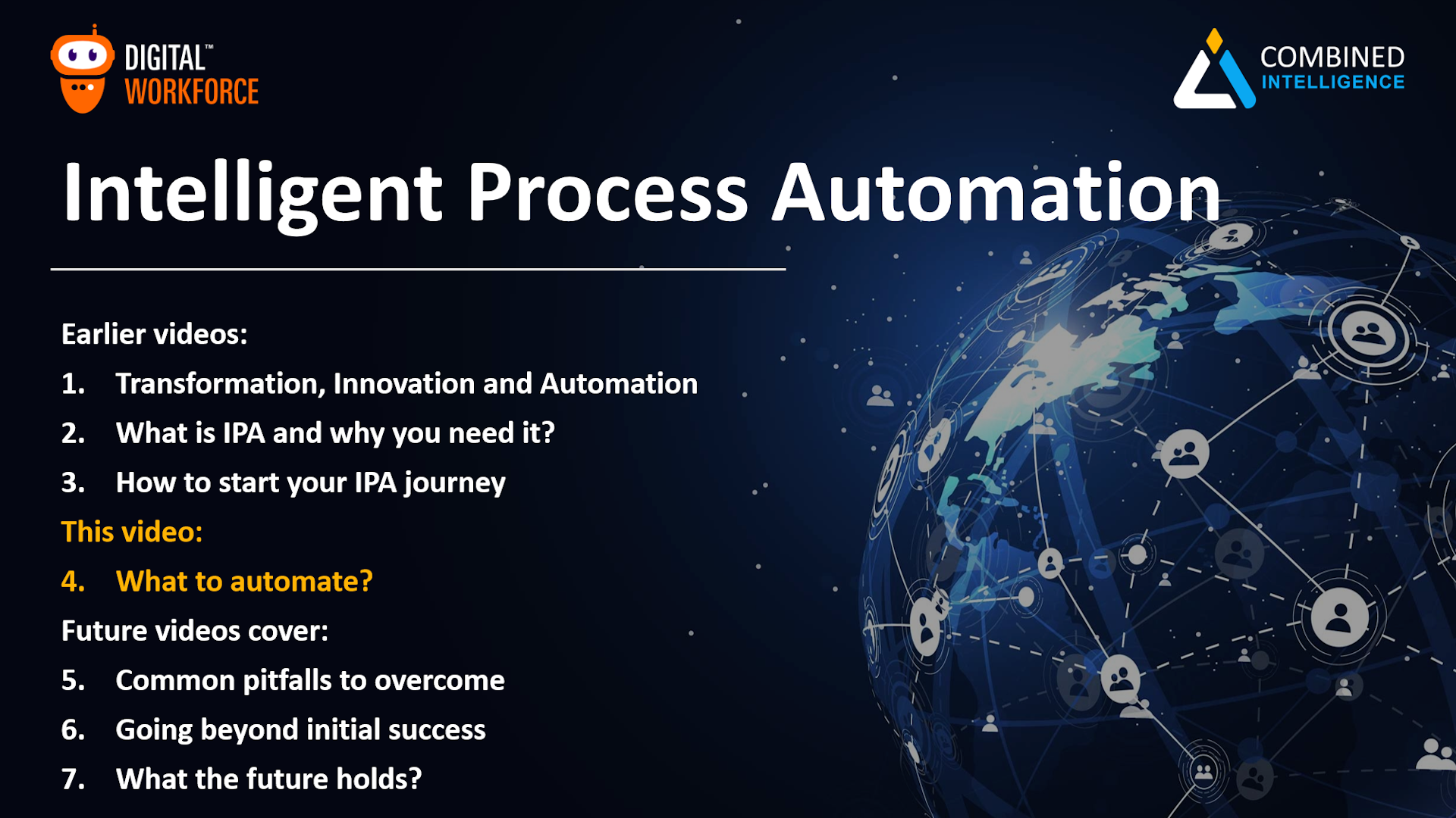 Intelligent Process Automation Video 4 – What to automate?