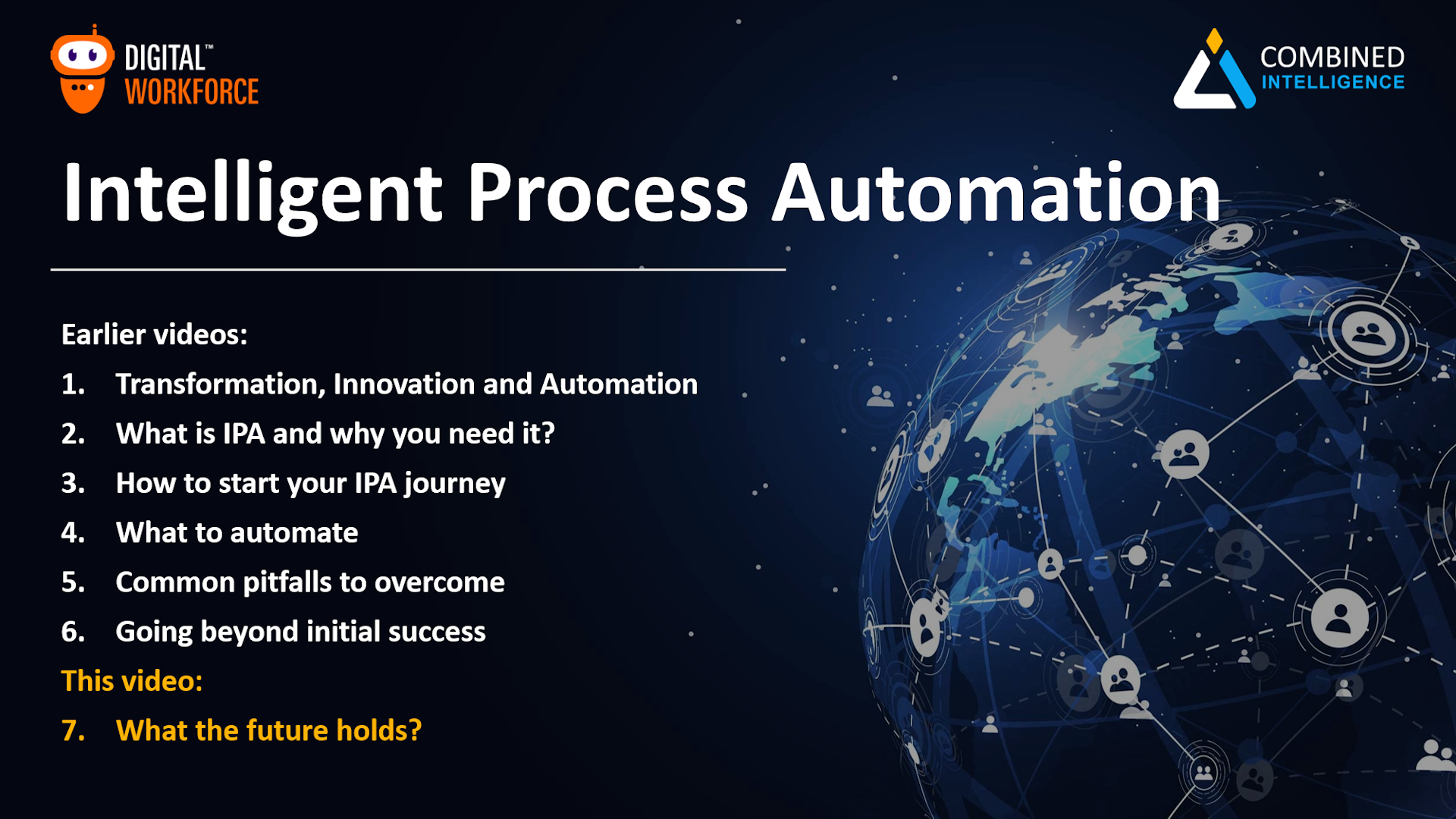 Intelligent Process Automation Video 7 – What the future holds?